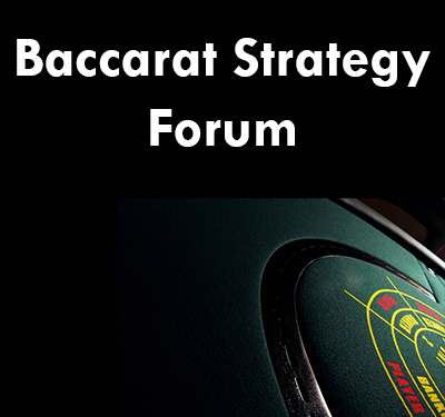 Baccarat Strategy Forum