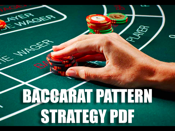 Baccarat Pattern Strategy